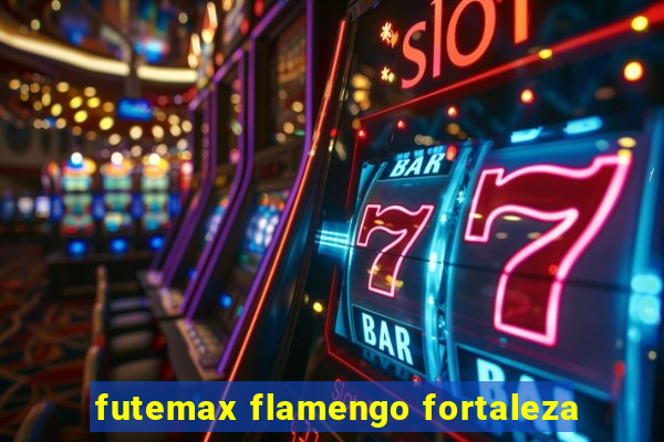 futemax flamengo fortaleza