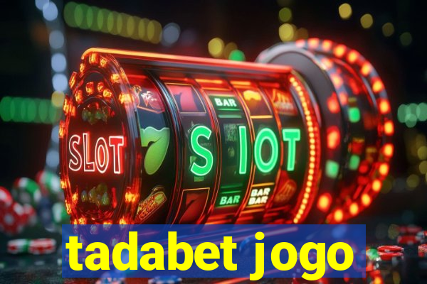 tadabet jogo