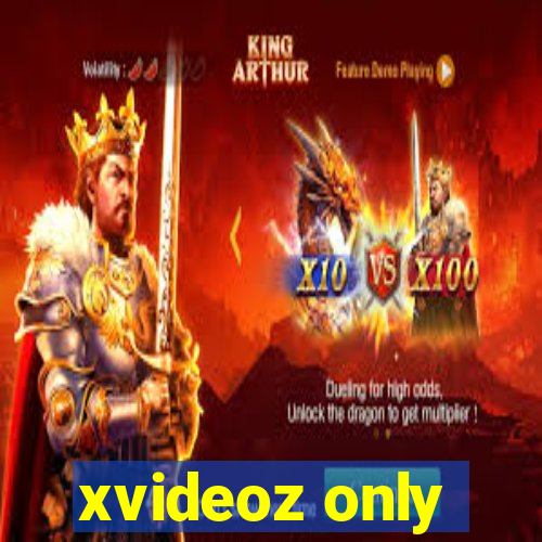 xvideoz only