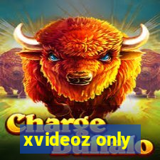 xvideoz only