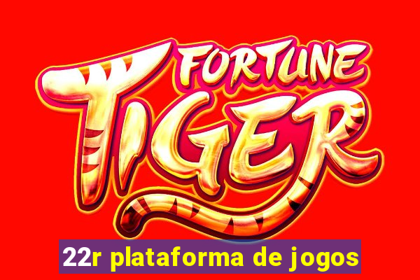 22r plataforma de jogos