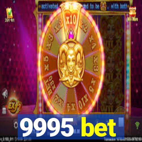 9995 bet