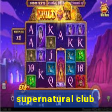 supernatural club