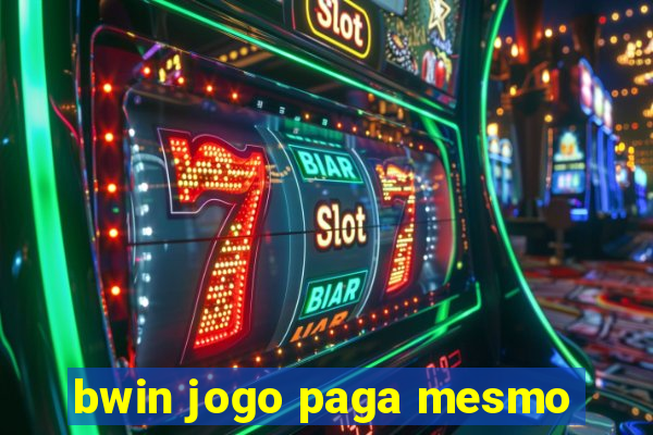 bwin jogo paga mesmo