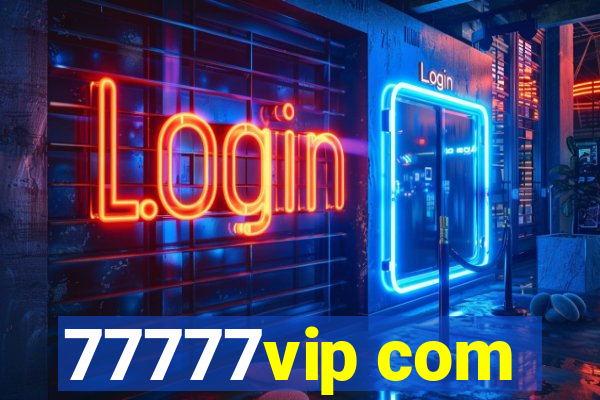 77777vip com