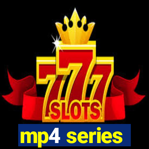 mp4 series