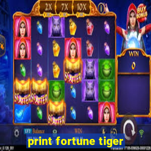 print fortune tiger