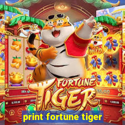 print fortune tiger