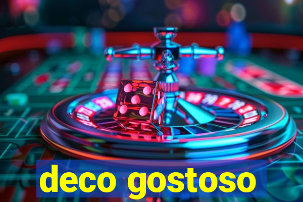 deco gostoso