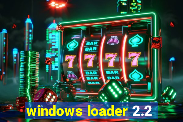 windows loader 2.2