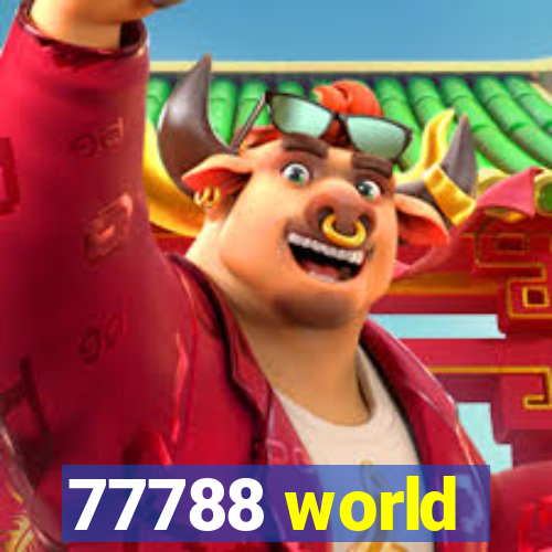 77788 world