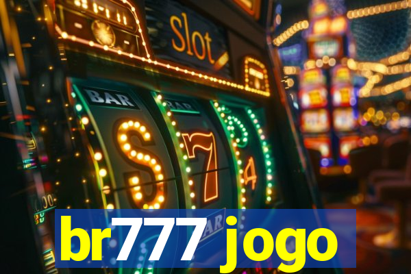 br777 jogo