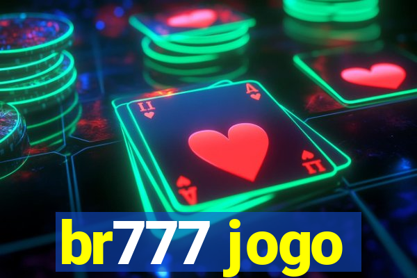 br777 jogo