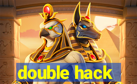 double hack