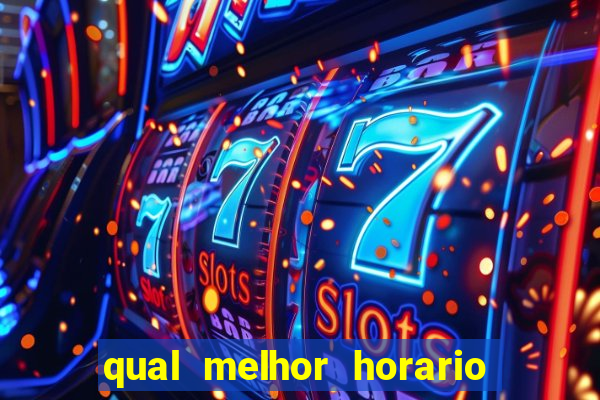 qual melhor horario para jogar pixbet