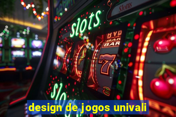 design de jogos univali