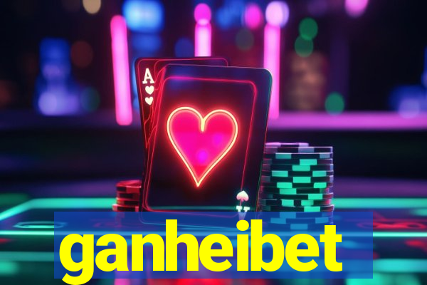 ganheibet