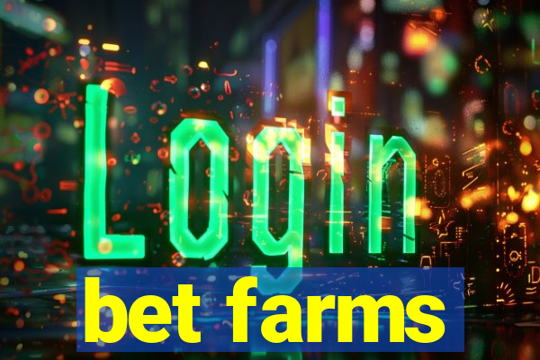 bet farms