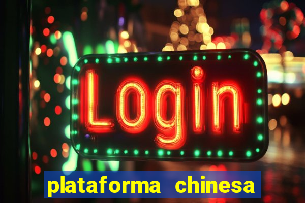 plataforma chinesa de slots