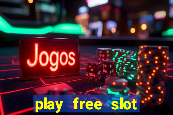 play free slot machines without downloading