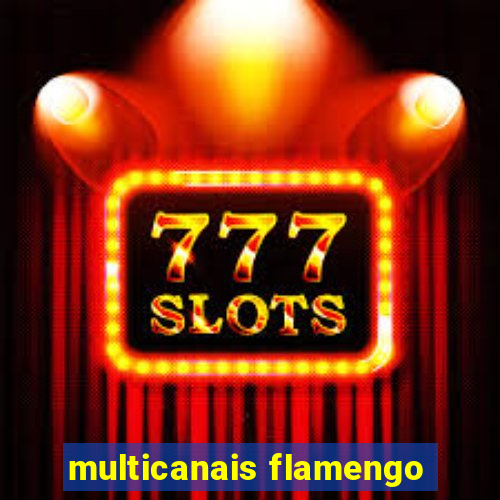 multicanais flamengo