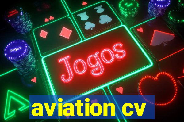 aviation cv