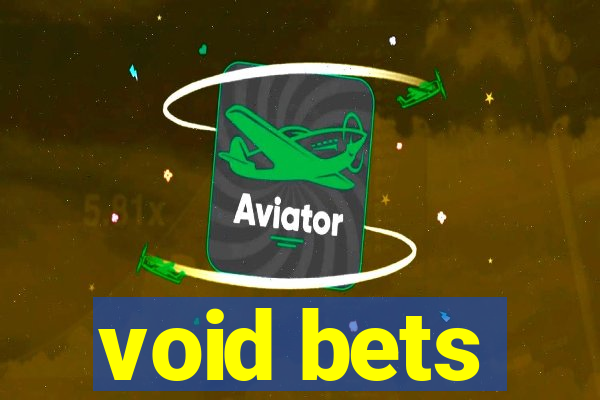 void bets