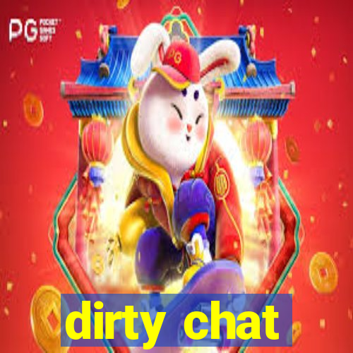 dirty chat