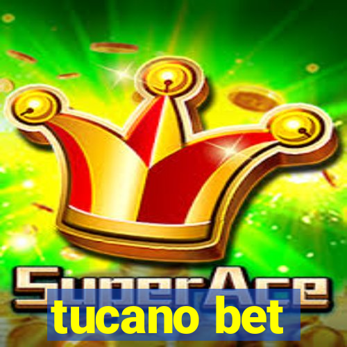 tucano bet