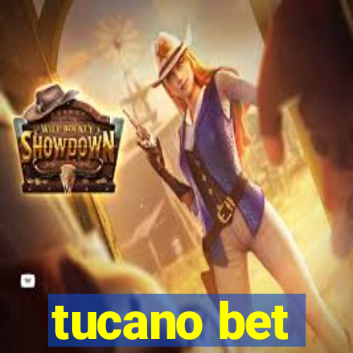 tucano bet