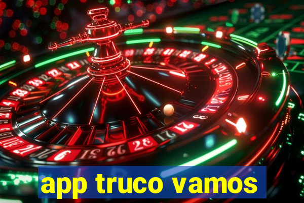 app truco vamos