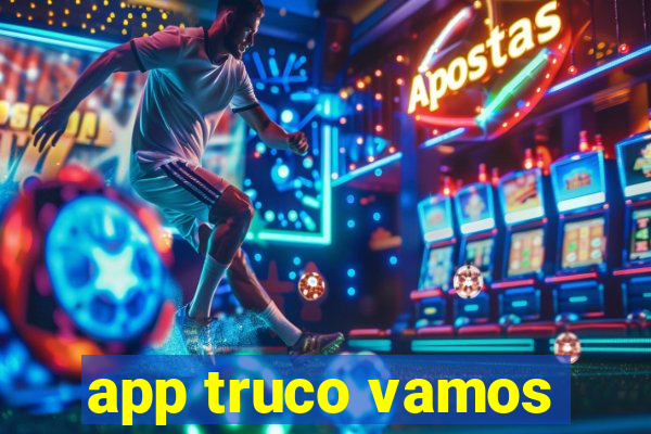 app truco vamos