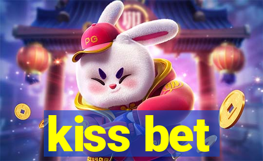 kiss bet