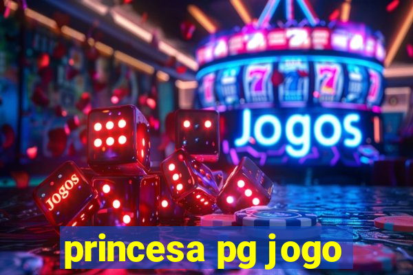 princesa pg jogo