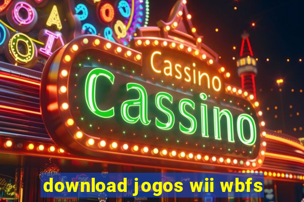 download jogos wii wbfs