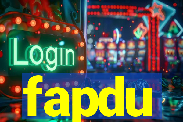 fapdu