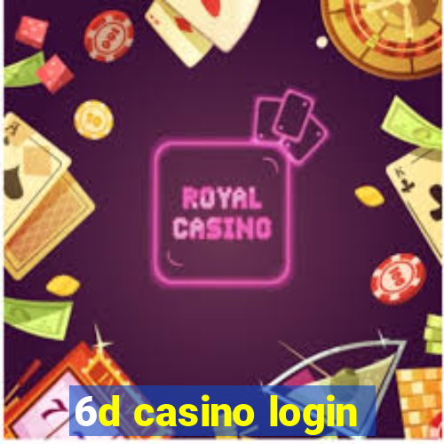 6d casino login