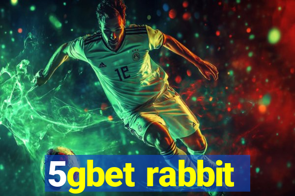 5gbet rabbit