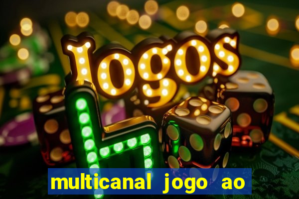 multicanal jogo ao vivo bahia