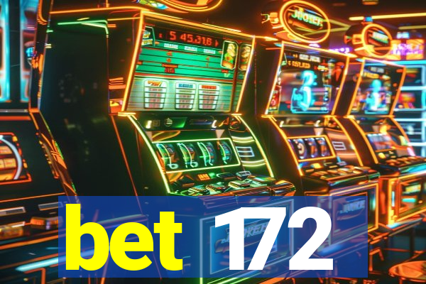 bet 172