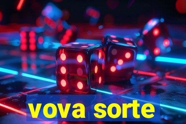 vova sorte