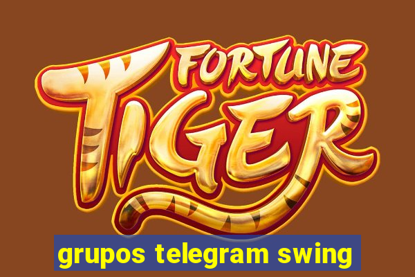 grupos telegram swing