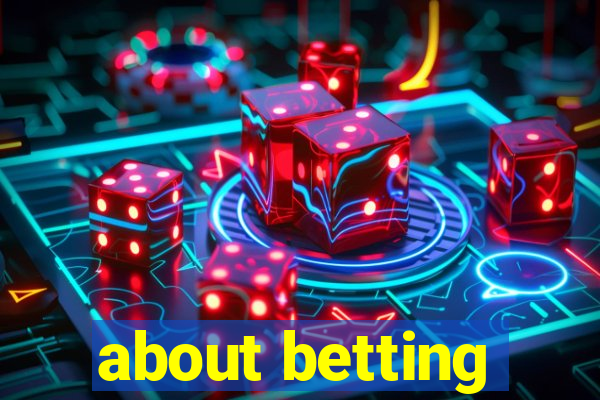 about betting