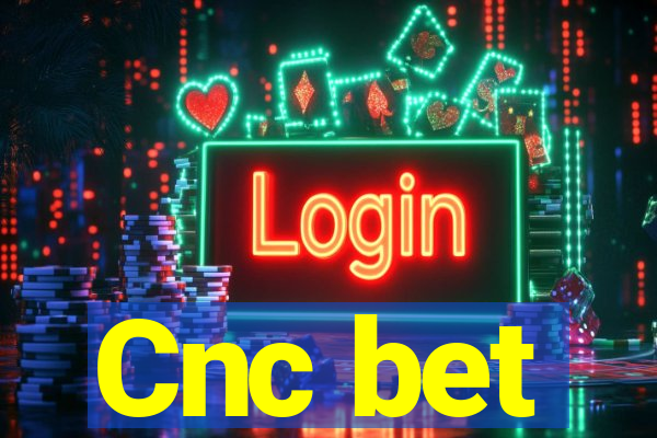 Cnc bet