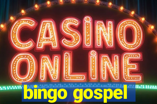 bingo gospel