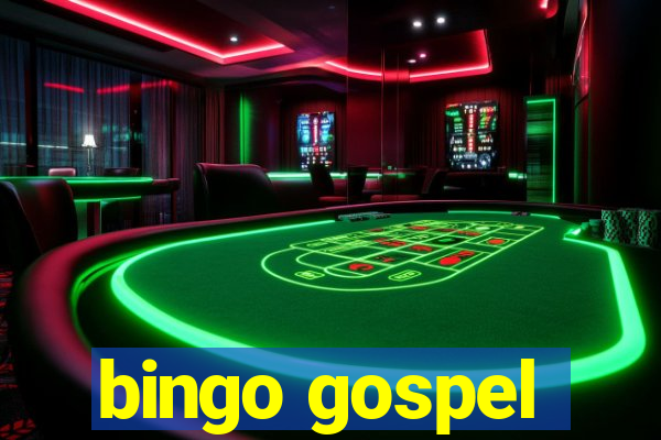 bingo gospel