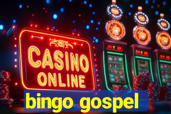 bingo gospel