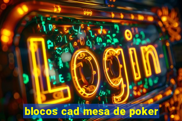 blocos cad mesa de poker