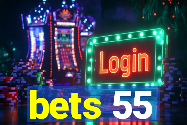 bets 55