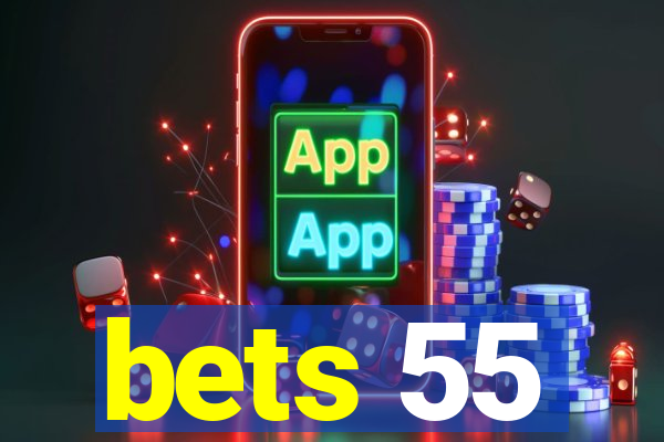 bets 55